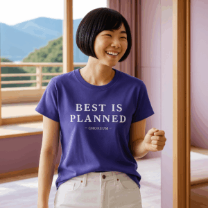 Chorsum Tee Self-love 系列: BEST IS PLANNED